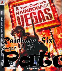 Box art for Rainbow Six: Vegas v1.04 Patch