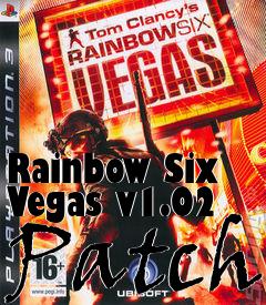 Box art for Rainbow Six Vegas v1.02 Patch