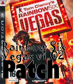 Box art for Rainbow Six Vegas v1.02 Patch