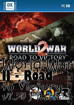 Box art for World War II - Road to Victory v1.30 Patch