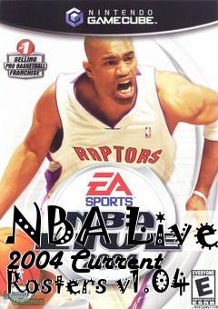 Box art for NBA Live 2004 Current Rosters v1.04