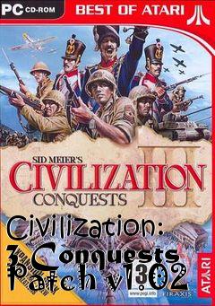 Box art for Civilization: 3 Conquests Patch v1.02