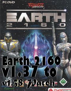 Box art for Earth 2160 v1.37 to v1.38 Patch