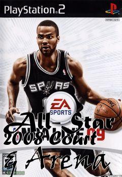 Box art for All-Star 2008 Court & Arena