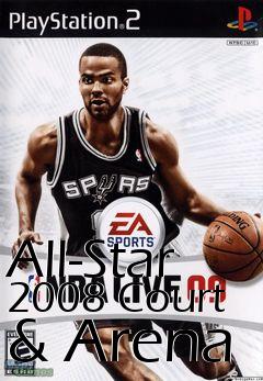 Box art for All-Star 2008 Court & Arena