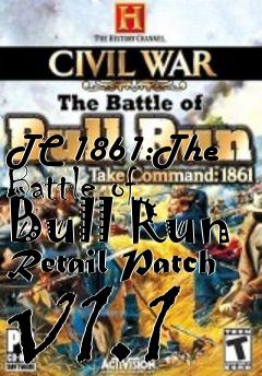 Box art for TC 1861:The Battle of Bull Run Retail Patch v1.1