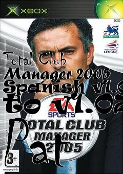 Box art for Total Club Manager 2005 Spanish v1.01 to v1.02 Pat