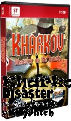Box art for Kharkov: Disaster on the Donets v1.1 Patch