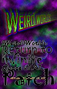 Box art for Weird Worlds: Return to Infinite Space v1.21 Patch