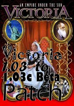 Box art for Victoria 1.03  to 1.03c Beta Patch