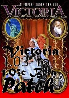 Box art for Victoria 1.03  to 1.03c Beta Patch