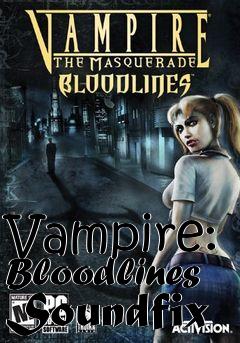 Box art for Vampire: Bloodlines Soundfix