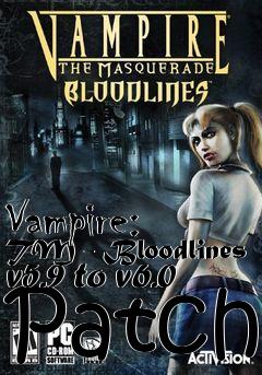 Box art for Vampire: TM - Bloodlines v5.9 to v6.0 Patch