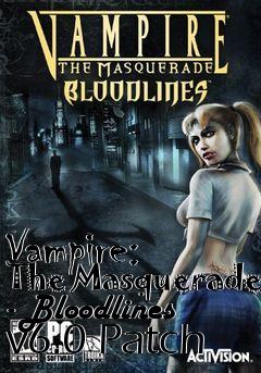 Box art for Vampire: The Masquerade - Bloodlines v6.0 Patch
