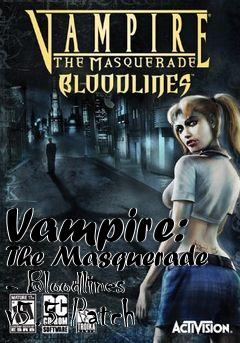 Box art for Vampire: The Masquerade - Bloodlines v5.5 Patch