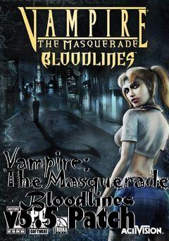 Box art for Vampire: The Masquerade - Bloodlines v5.5 Patch