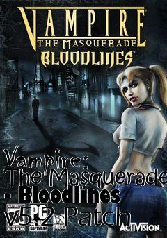 Box art for Vampire: The Masquerade - Bloodlines v5.2 Patch