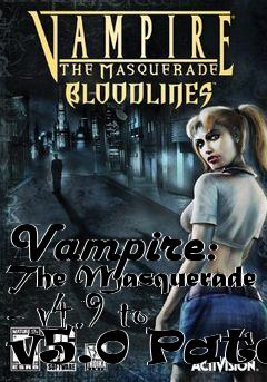 Box art for Vampire: The Masquerade - v4.9 to v5.0 Patch