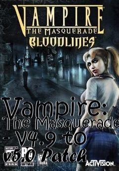 Box art for Vampire: The Masquerade - v4.9 to v5.0 Patch