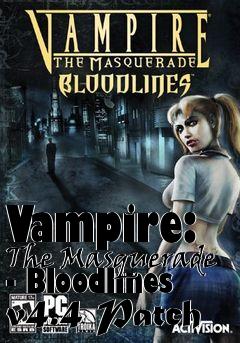 Box art for Vampire: The Masquerade - Bloodlines v4.4 Patch