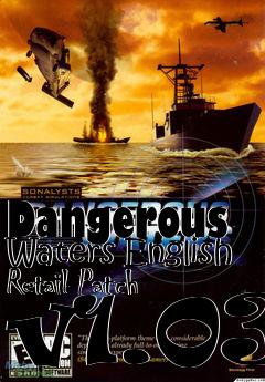 Box art for Dangerous Waters English Retail Patch v1.03