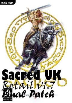 Box art for Sacred UK Retail v1.7 Final Patch