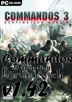 Box art for Commandos 3: Destination Berlin Patch v1.42