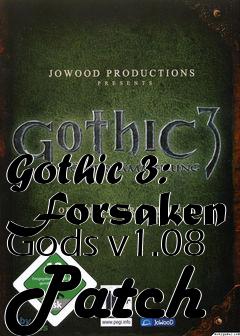 Box art for Gothic 3: Forsaken Gods v1.08 Patch