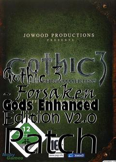 Box art for Gothic 3 - Forsaken Gods Enhanced Edition v2.0 Patch