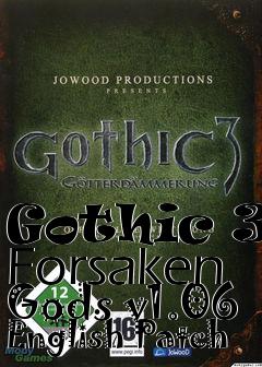 Box art for Gothic 3: Forsaken Gods v1.06 English Patch