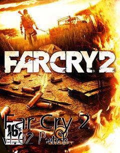 Box art for Far Cry 2 v1.02 Patch