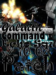 Box art for Galactic Command - Echo Squad v2.10.02 Patch