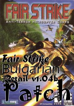 Box art for Fair Strike Bulgarian Retail v1.04b Patch