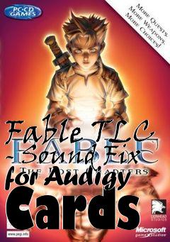 Box art for Fable TLC - Sound Fix for Audigy Cards