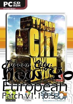 Box art for Tycoon City: New York European Patch v1.1.0.5