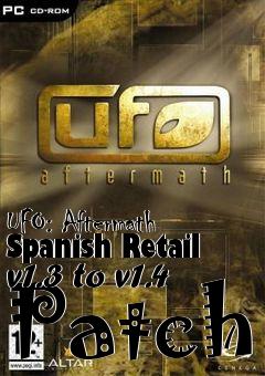 Box art for UFO: Aftermath Spanish Retail v1.3 to v1.4 Patch