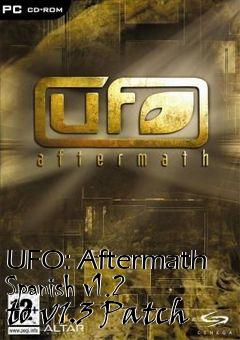 Box art for UFO: Aftermath Spanish v1.2 to v1.3 Patch