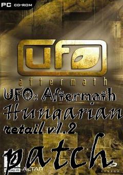 Box art for UFO: Aftermath Hungarian retail v1.2 patch