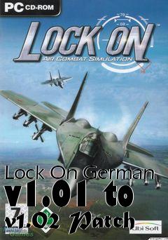 Box art for Lock On German v1.01 to v1.02 Patch