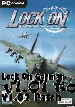 Box art for Lock On German v1.01 to v1.02 Patch