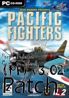 Box art for Pacific Fighters Com. to Stand. (PF) v3.02 Patch
