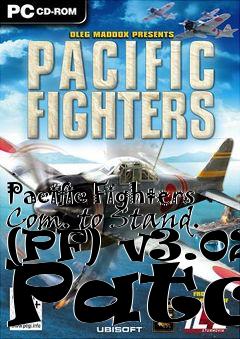 Box art for Pacific Fighters Com. to Stand. (PF) v3.02 Patch