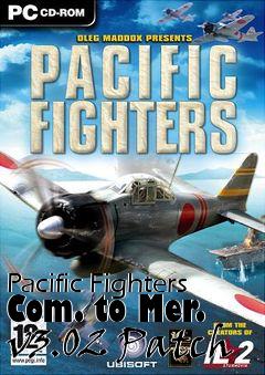 Box art for Pacific Fighters Com. to Mer. v3.02 Patch