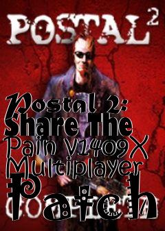 Box art for Postal 2: Share The Pain v1409X Multiplayer Patch