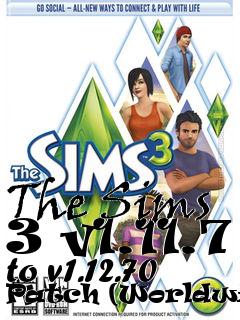 Box art for The Sims 3 v1.11.7 to v1.12.70 Patch (Worldwide)