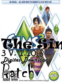 Box art for The Sims 3 v. 1.10.6 Digital Download Patch