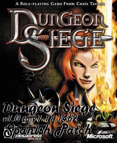 Box art for Dungeon Siege v1.0 to v1.11.1462 Spanish Patch