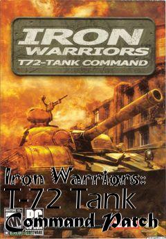 Box art for Iron Warriors: T-72 Tank Command Patch
