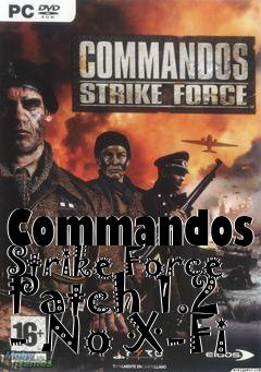 Box art for Commandos Strike Force Patch 1.2 - No X-Fi