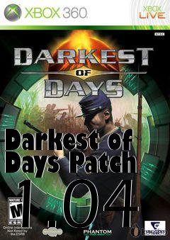 Box art for Darkest of Days Patch 1.04